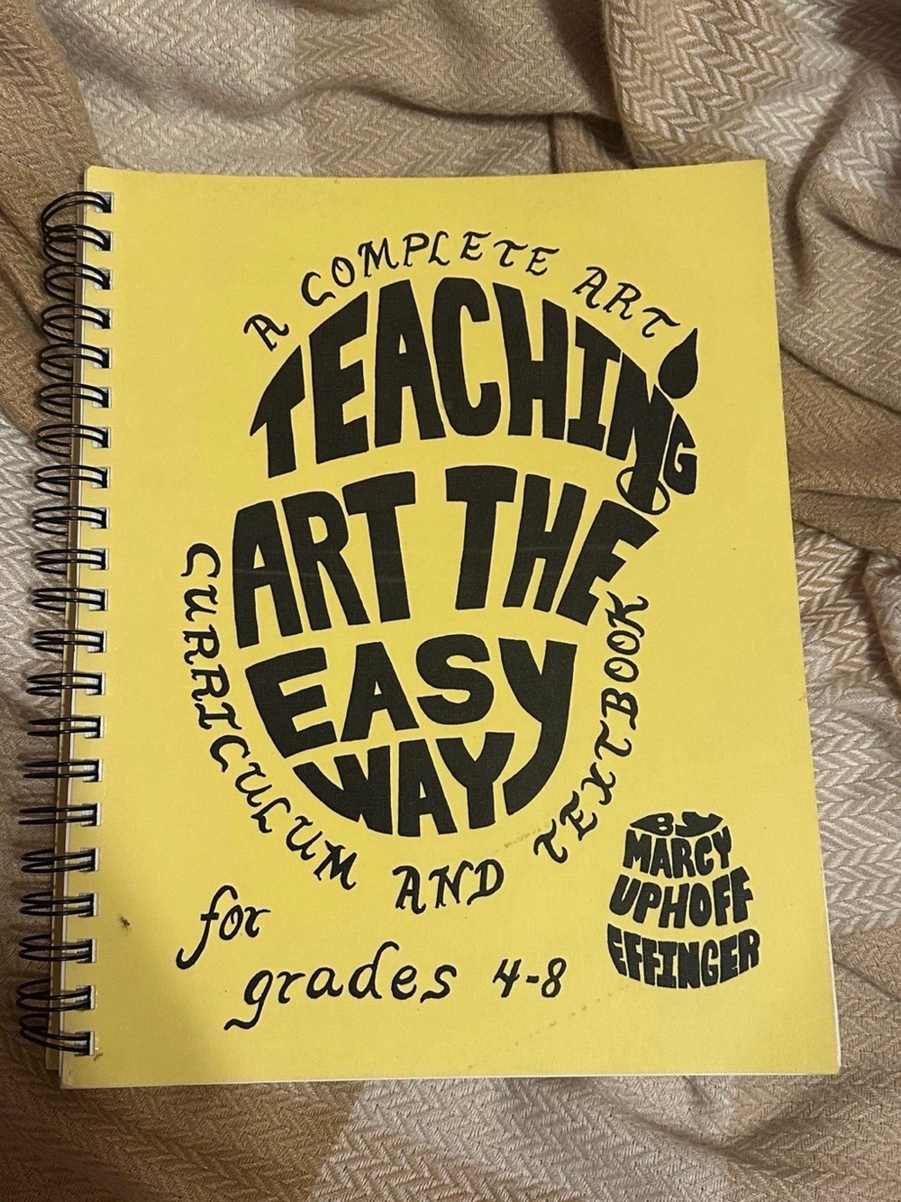 Teaching Art The Easy Way Grades 4-8 (Marcy Uphoff Effinger) Lesson Plan Book